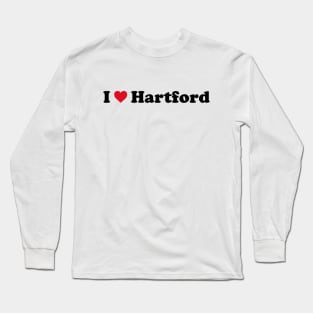 I Love Hartford Long Sleeve T-Shirt